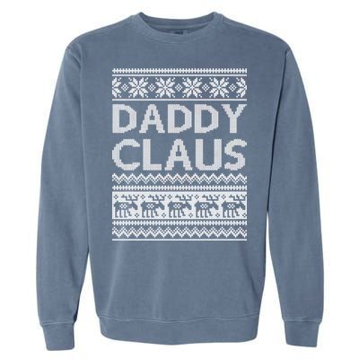 Daddy Claus Ugly Christmas Garment-Dyed Sweatshirt