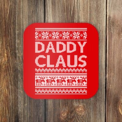 Daddy Claus Ugly Christmas Coaster