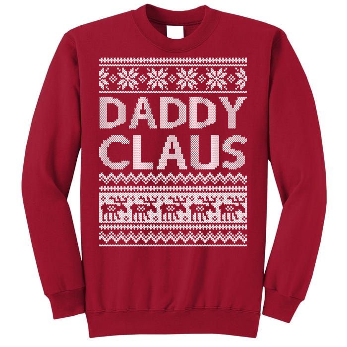 Daddy Claus Ugly Christmas Tall Sweatshirt