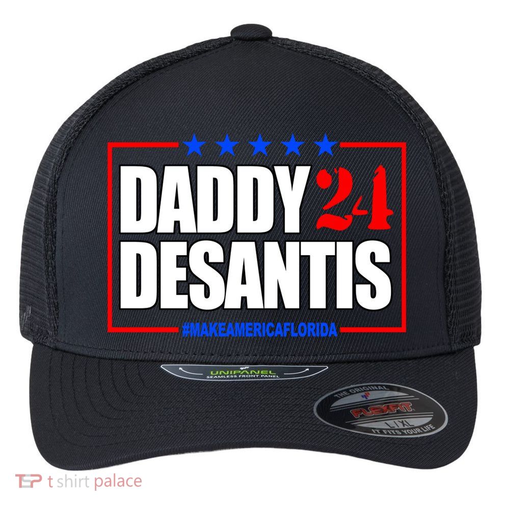 Daddy Desaints Make America Florida Flexfit Unipanel Trucker Cap