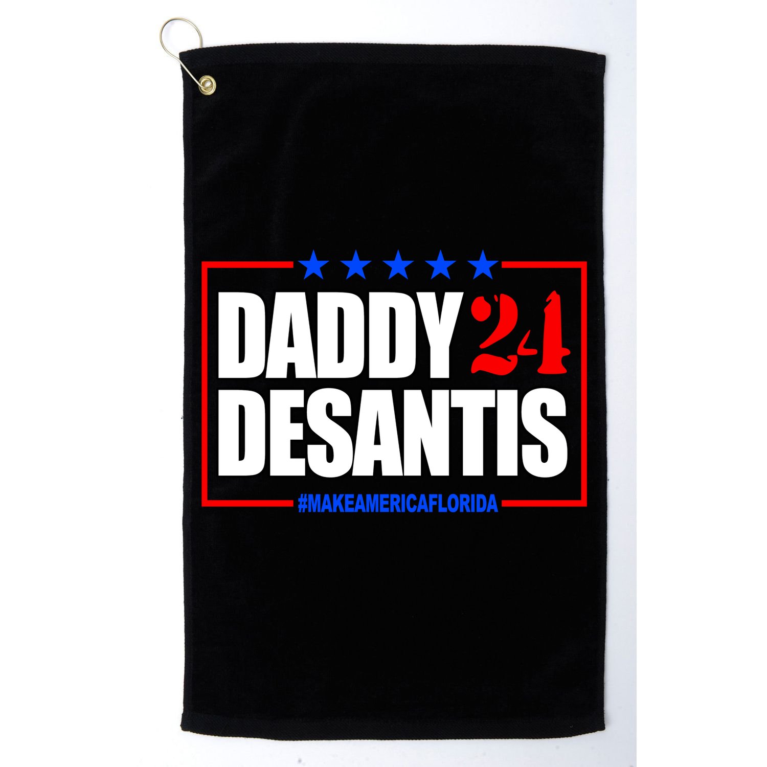 Daddy Desaints Make America Florida Golf Towel