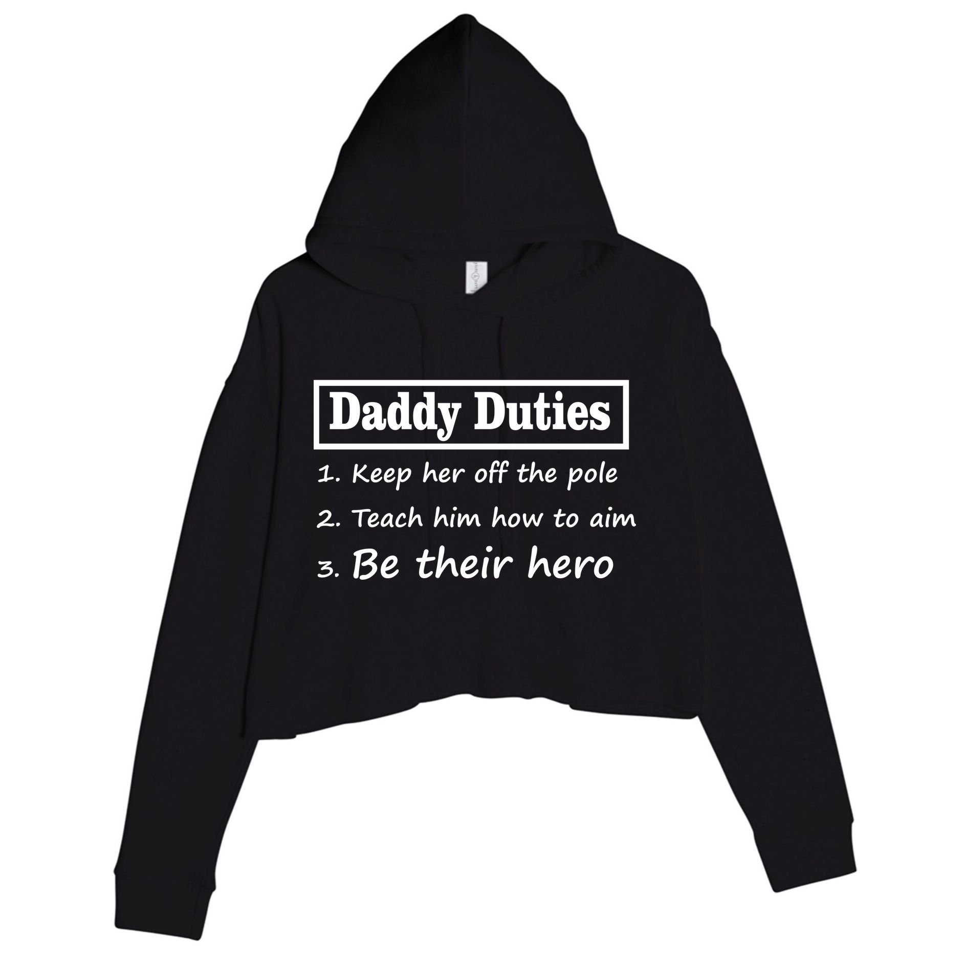 Daddy Duties Be Their Hero Crop Fleece Hoodie