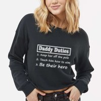 Daddy Duties Be Their Hero Cropped Pullover Crew