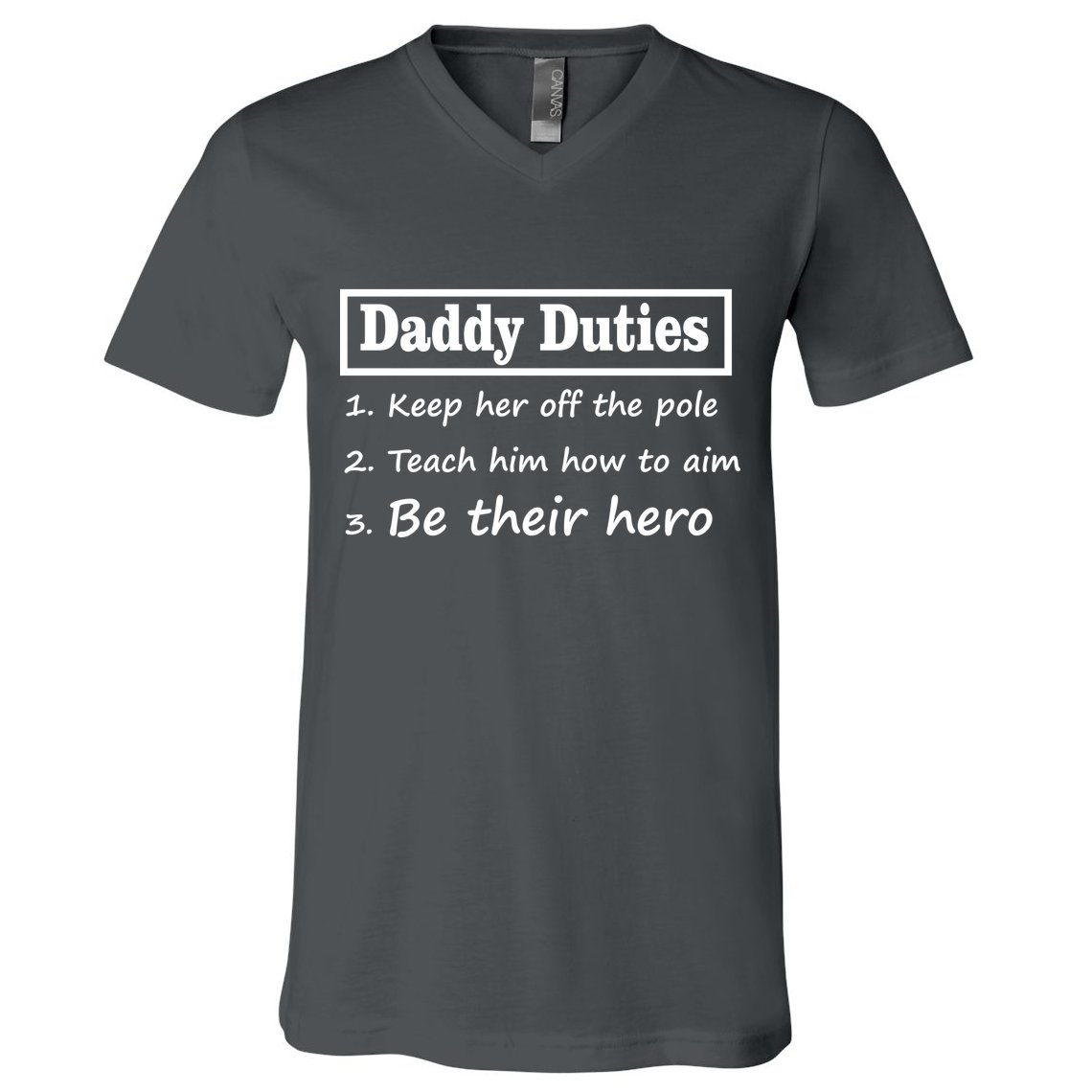 Daddy Duties Be Their Hero V-Neck T-Shirt