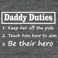 Daddy Duties Be Their Hero Premium T-Shirt