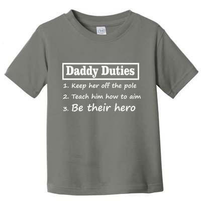 Daddy Duties Be Their Hero Toddler T-Shirt