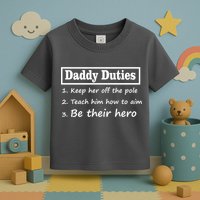 Daddy Duties Be Their Hero Toddler T-Shirt