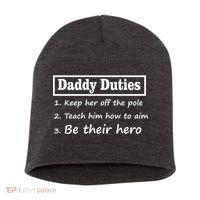 Daddy Duties Be Their Hero Short Acrylic Beanie