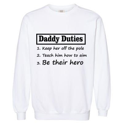 Daddy Duties Be Their Hero Garment-Dyed Sweatshirt