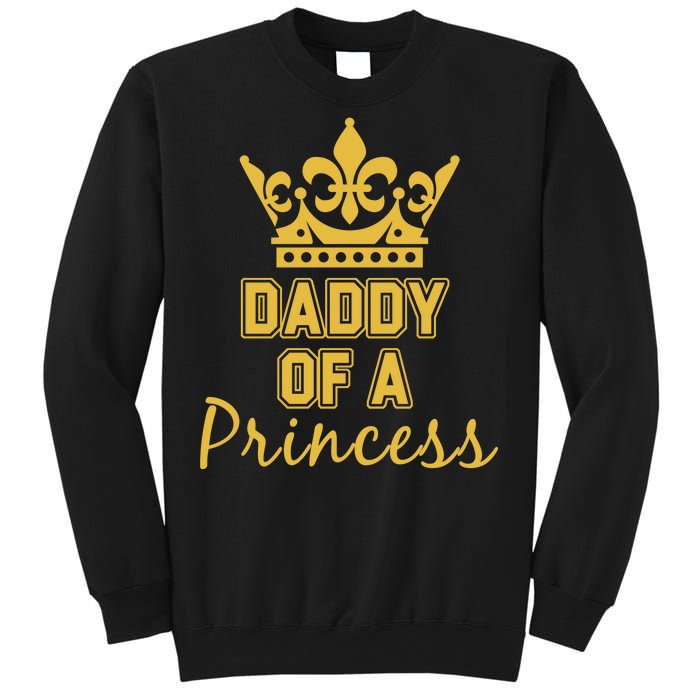 Daddy Of A Princess Family Matching Sweatshirt