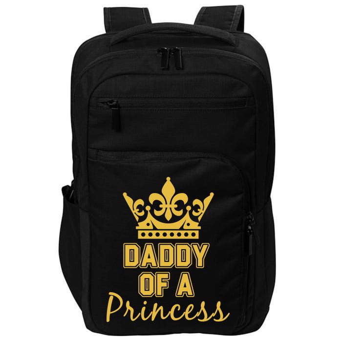 Daddy Of A Princess Family Matching Impact Tech Backpack