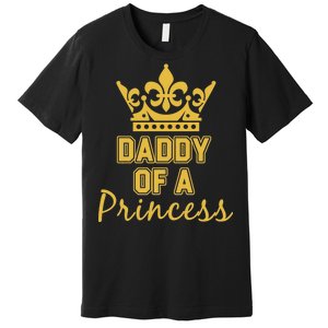 Daddy Of A Princess Family Matching Premium T-Shirt