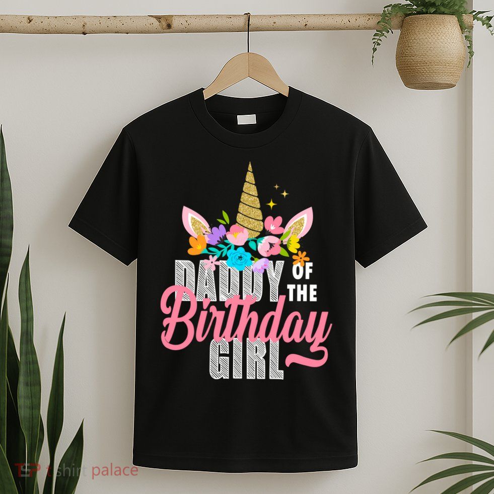 Daddy Of The Birthday Girl T-Shirt
