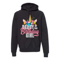 Daddy Of The Birthday Girl Premium Hoodie