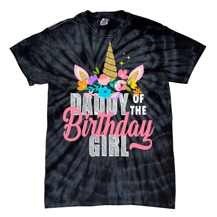 Daddy Of The Birthday Girl Tie-Dye T-Shirt