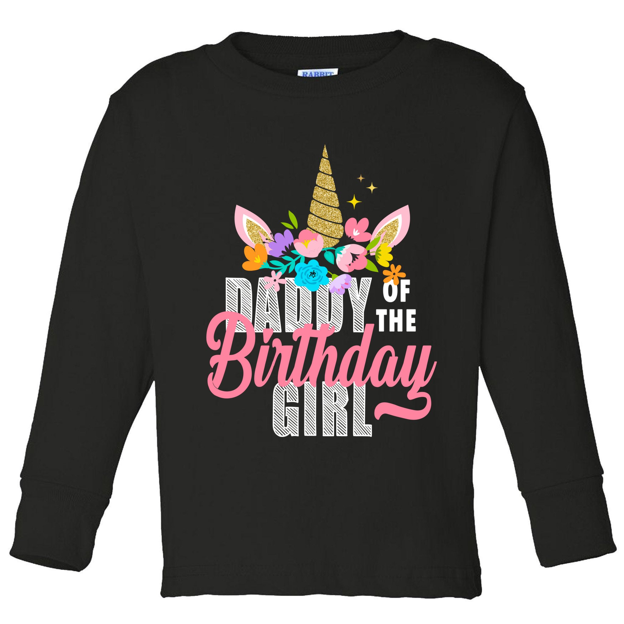 Daddy Of The Birthday Girl Toddler Long Sleeve Shirt