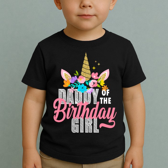 Daddy Of The Birthday Girl Toddler T-Shirt
