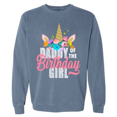 Daddy Of The Birthday Girl Garment-Dyed Sweatshirt