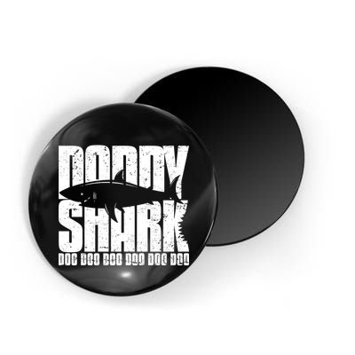 Daddy Shark Doo Doo Doo Magnet