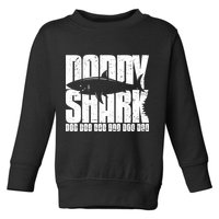 Daddy Shark Doo Doo Doo Toddler Sweatshirt