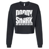 Daddy Shark Doo Doo Doo Cropped Pullover Crew