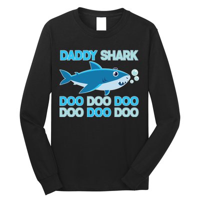 Daddy Shark Doo Doo Doo Funny Long Sleeve Shirt