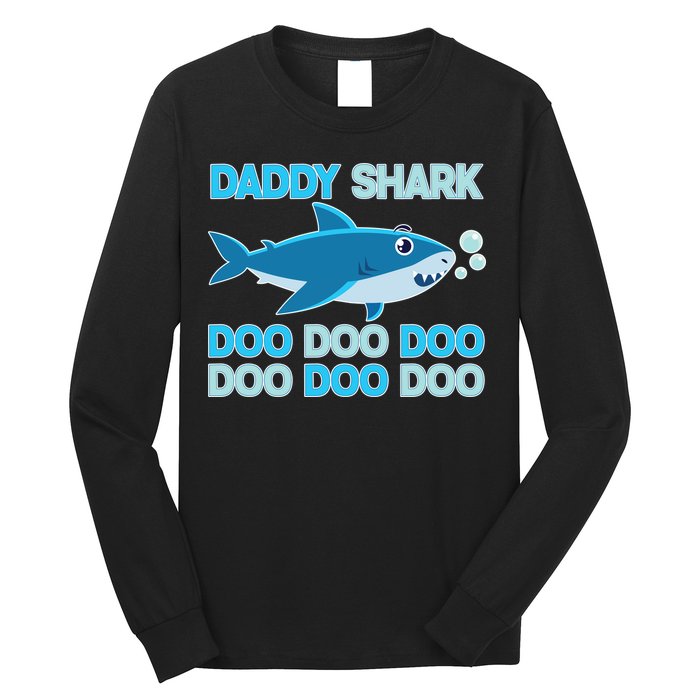 Daddy Shark Doo Doo Doo Funny Long Sleeve Shirt