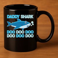 Daddy Shark Doo Doo Doo Funny 11oz C Handle Ceramic Mug