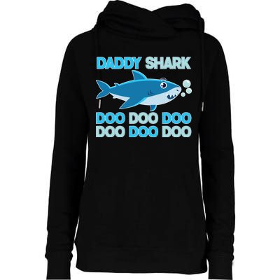 Daddy Shark Doo Doo Doo Funny Womens Funnel Neck Pullover Hood