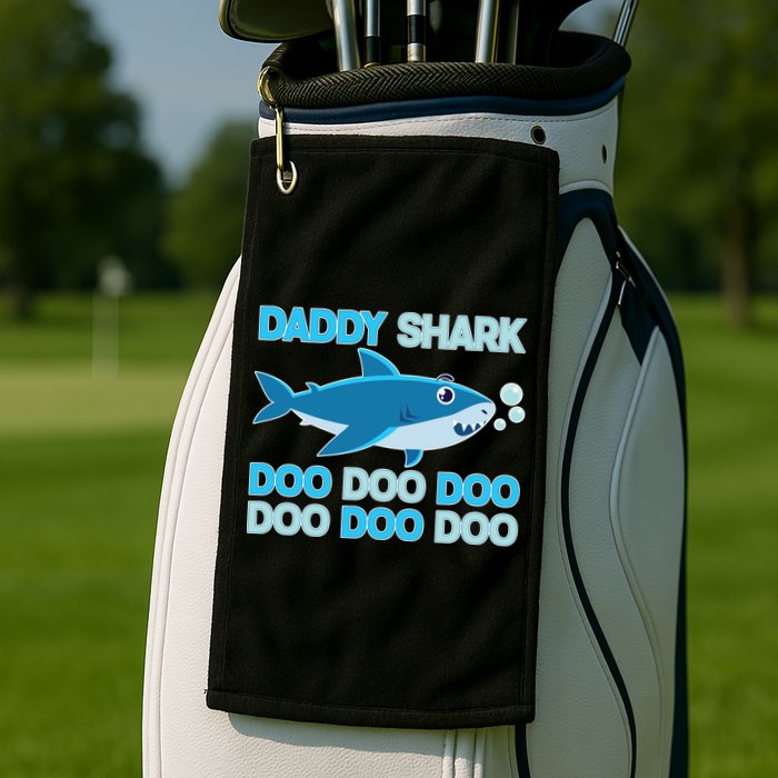 Daddy Shark Doo Doo Doo Funny Golf Towel