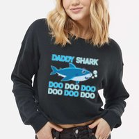 Daddy Shark Doo Doo Doo Funny Cropped Pullover Crew