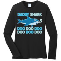 Daddy Shark Doo Doo Doo Funny Ladies Long Sleeve Shirt