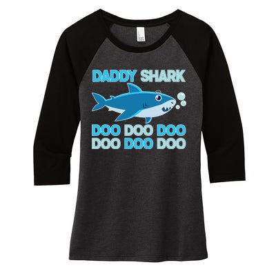 Daddy Shark Doo Doo Doo Funny Women's Tri-Blend 3/4-Sleeve Raglan Shirt