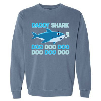 Daddy Shark Doo Doo Doo Funny Garment-Dyed Sweatshirt