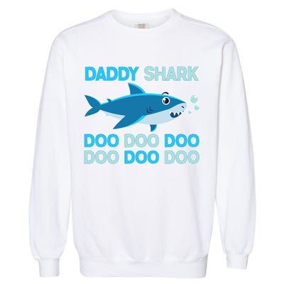 Daddy Shark Doo Doo Doo Funny Garment-Dyed Sweatshirt