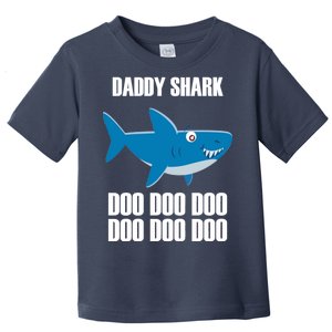 Daddy Shark Funny Cute Toddler T-Shirt