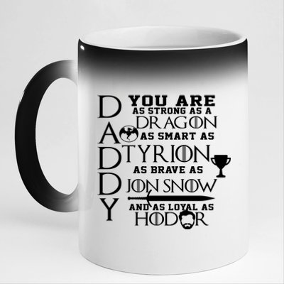 Daddy Strong As A Dragon Loyal As Hodor 11oz Black Color Changing Mug