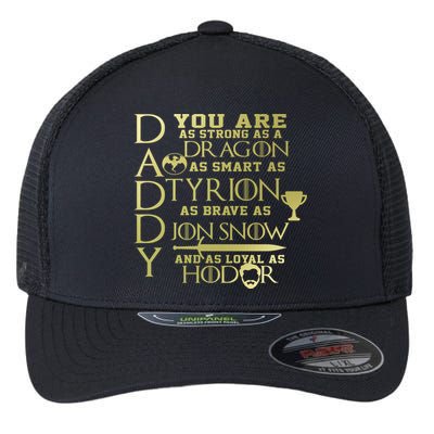 Daddy Strong As A Dragon Loyal As Hodor Flexfit Unipanel Trucker Cap