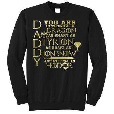 Daddy Strong As A Dragon Loyal As Hodor Sweatshirt