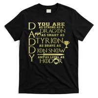 Daddy Strong As A Dragon Loyal As Hodor T-Shirt
