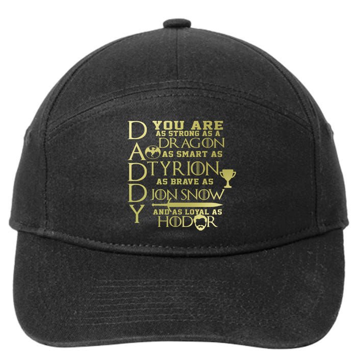 Daddy Strong As A Dragon Loyal As Hodor 7-Panel Snapback Hat
