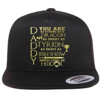 Daddy Strong As A Dragon Loyal As Hodor Flat Bill Trucker Hat