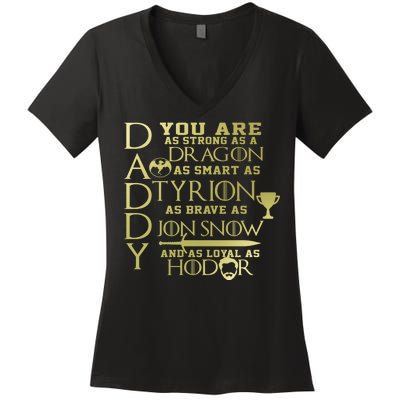 Daddy Strong As A Dragon Loyal As Hodor Women's V-Neck T-Shirt