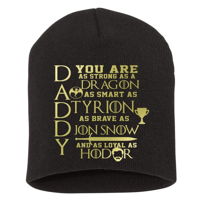 Daddy Strong As A Dragon Loyal As Hodor Short Acrylic Beanie