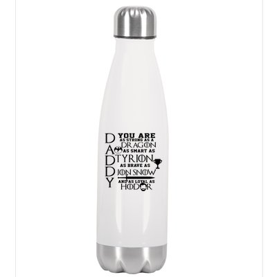 Daddy Strong As A Dragon Loyal As Hodor Stainless Steel Insulated Water Bottle