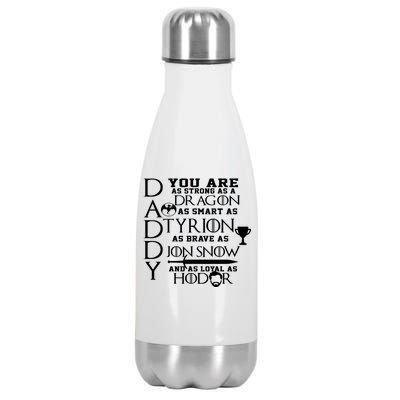 Daddy Strong As A Dragon Loyal As Hodor Stainless Steel Insulated Water Bottle