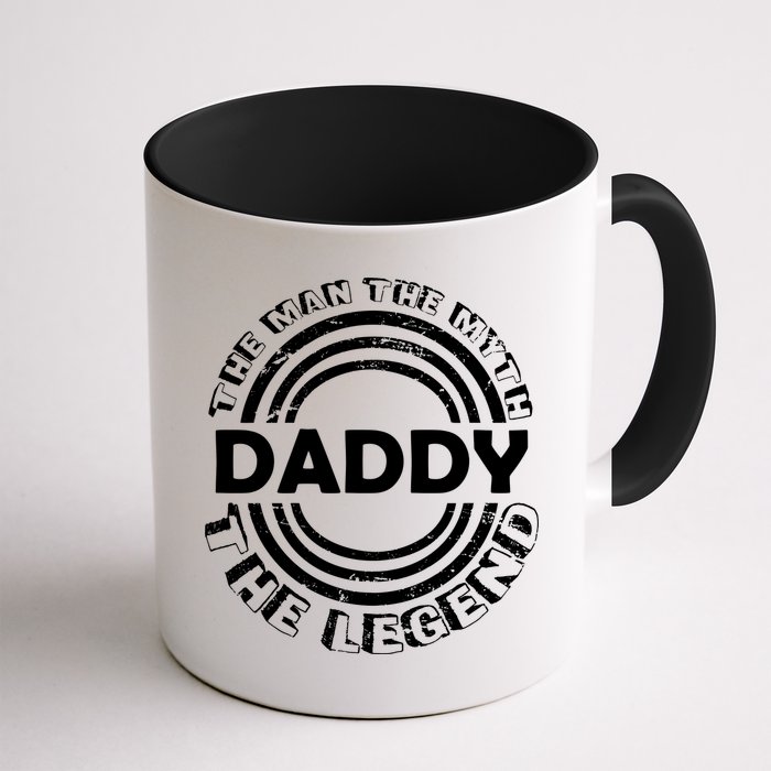 Daddy The Man The Myth The Legend Mug