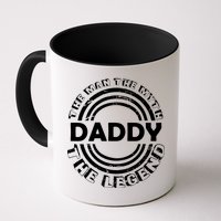 Daddy The Man The Myth The Legend Mug
