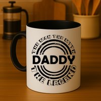 Daddy The Man The Myth The Legend Mug