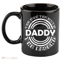Daddy The Man The Myth The Legend 11oz C Handle Ceramic Mug